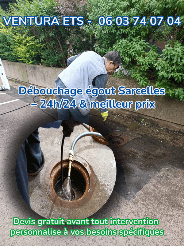 Débouchage égout Sarcelles - 24h/24 & meilleur prix