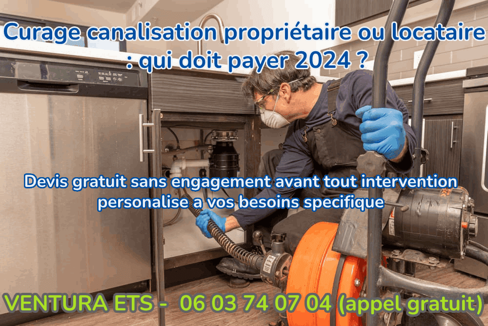 Curage canalisation propriétaire ou locataire 