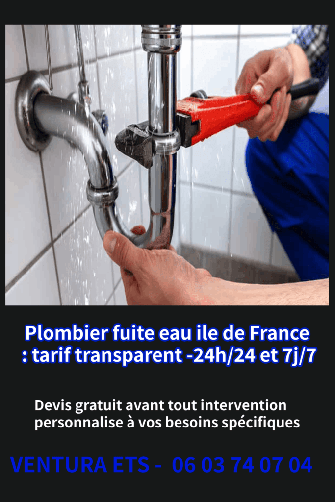 Plombier fuite eau ile de France