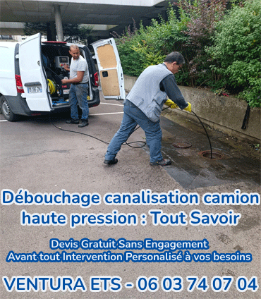 Débouchage canalisation camion haute pression